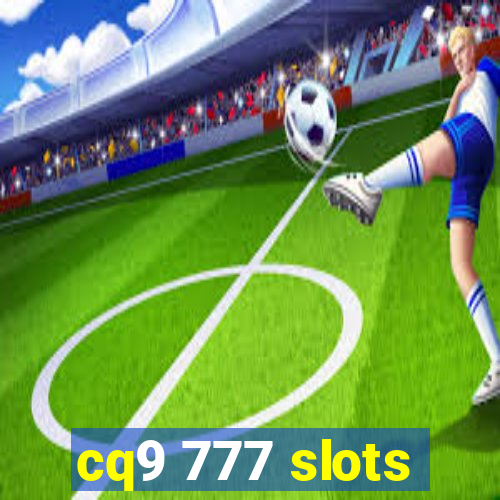 cq9 777 slots